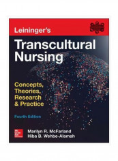 Leininger's Transcultural Nursing: Concepts, Theories, Research And Practice Paperback 4