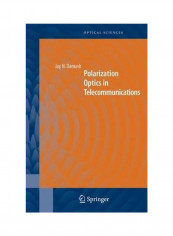 Polarization Optics in Telecommunications Hardcover English by Jay N. Damask