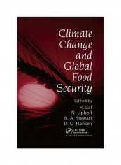Climate Change And Global Food Security Paperback