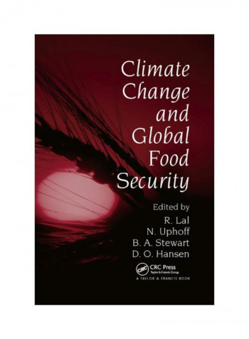 Climate Change And Global Food Security Paperback