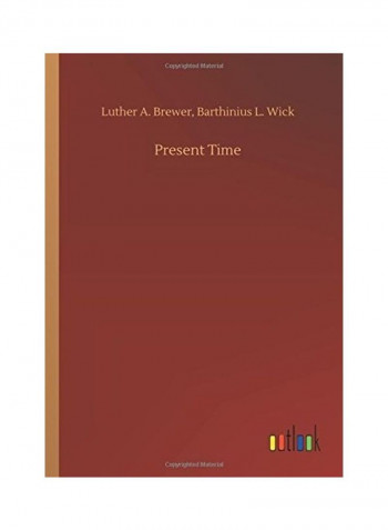 Present Time Paperback English by Luther A. Brewer