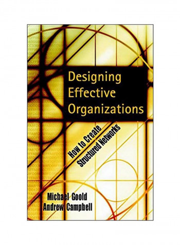 Designing Effective Organizations: How To Create Structured Networks Hardcover