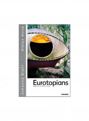 Eurotopians: Fragments Of A Different Future Hardcover