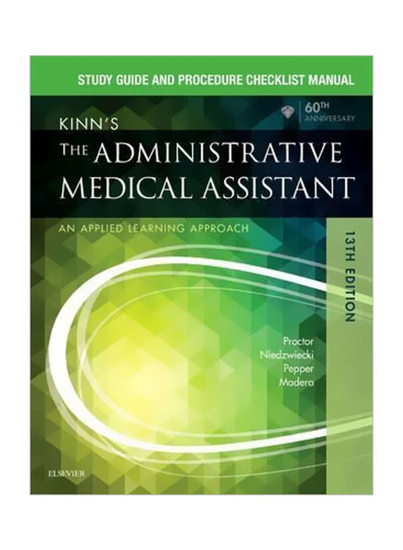 The Administrative Medical Assistant: An Applied Learning Approach Paperback