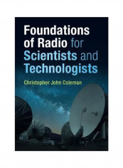 Foundations Of Radio for Scientists and Technologists Hardcover