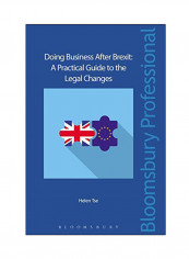 Doing Business After Brexit: A Practical Guide To The Legal Changes Paperback English by Helen Tse - 12 Oct 2017
