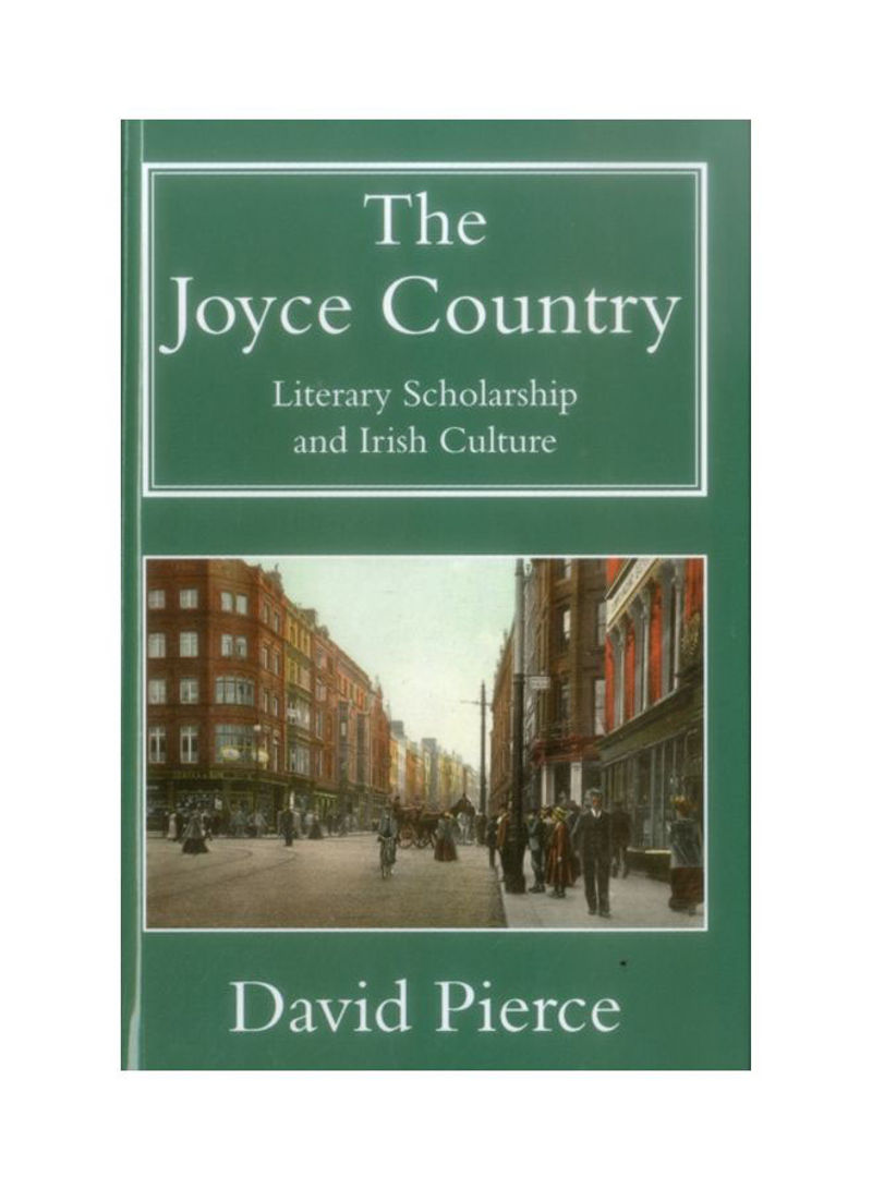 The Joyce Country: Literary Scholarship And Irish Culture Hardcover