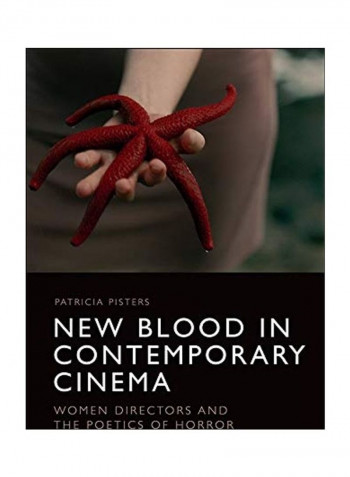 New Blood In Contemporary Cinema Hardcover English by Patricia Pisters