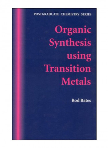 Organic Synthesis Using Transition Metals Hardcover