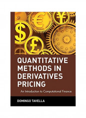 Quantitative Methods in Derivatives Pricing: An Introduction to Computational Finance Hardcover reviews Quantitative Methods in Derivatives Pricing: An Introduction to Computational Finance Hardcover