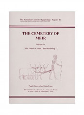 The Cemetery Of Meir - Volume IV: The Tombs Of Senbi I And Wekhhotep I Paperback