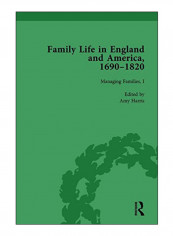 Family Life In England And America, 1690-1820, Vol 3 Hardcover 1st Edition