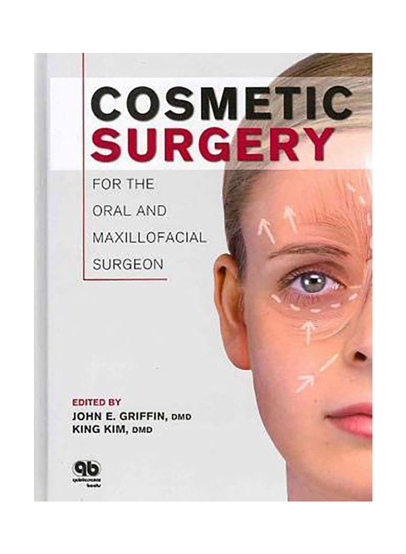 Cosmetic Surgery For The Oral And Maxillofacial Surgeon Hardcover New.