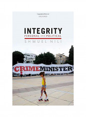 Crime Minister : Integrity, Personal And Political Hardcover