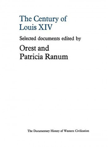 The Century of Louis XIV Paperback English by Orest Ranum