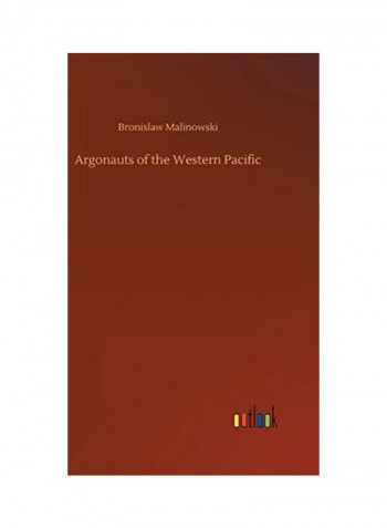 Argonauts Of The Western Pacific Hardcover English by Bronislaw Malinowski - 2020