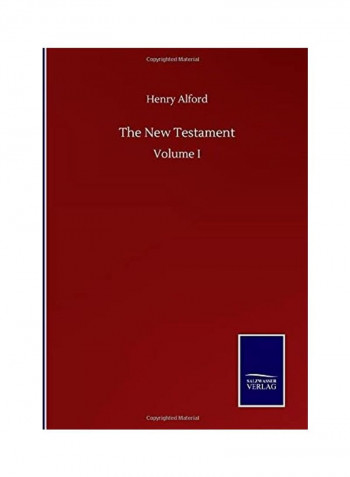 The New Testament: Volume I Hardcover English by Henry Alford