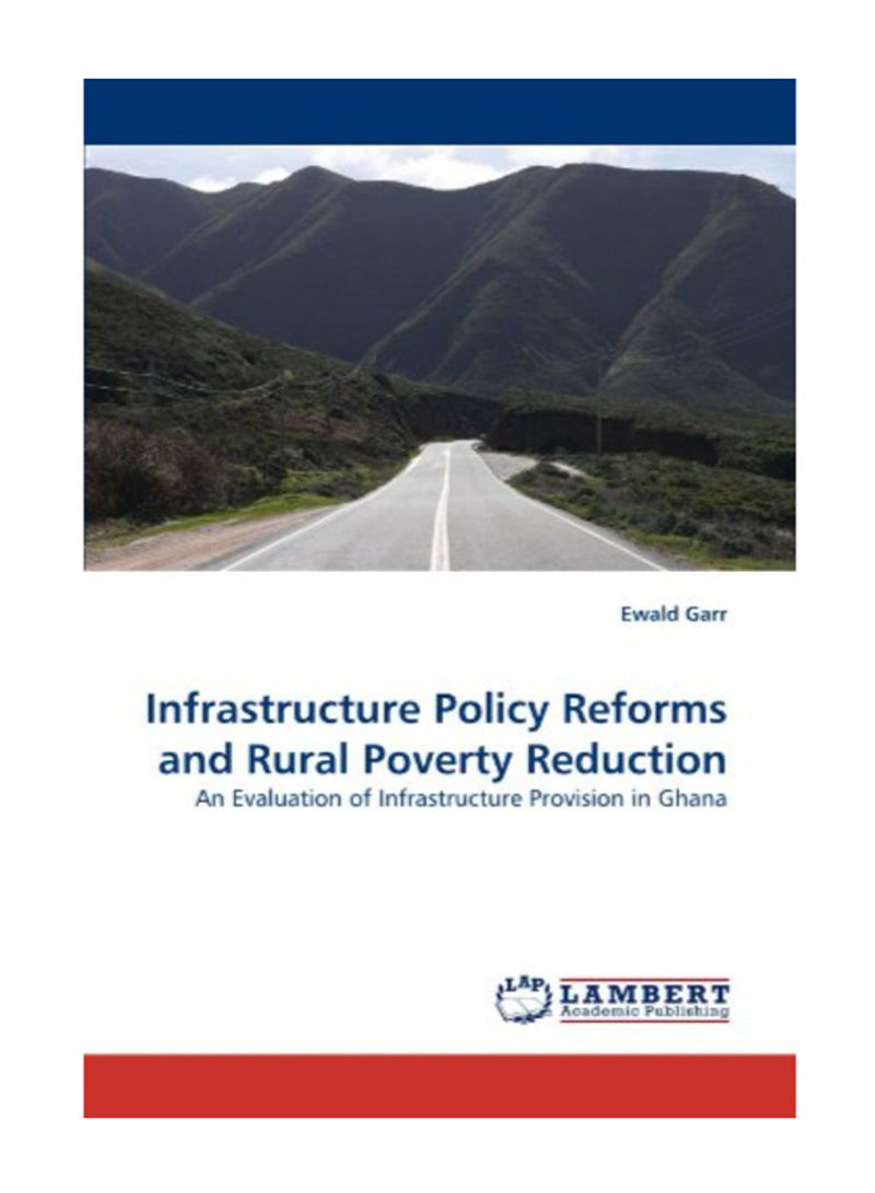 Infrastructure Policy Reforms And Rural Poverty Reduction Paperback