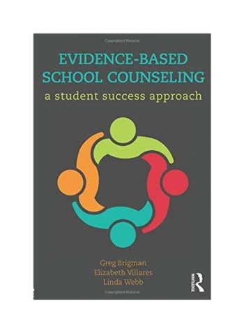 Evidence-Based School Counseling: A Student Success Approach Paperback