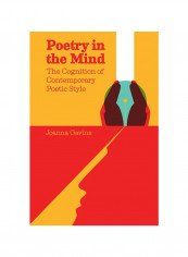 Poetry In The Mind: The Cognition Of Contemporary Poetic Style Hardcover