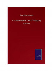 A Treatise Of The Law of Shipping Paperback English by Theophilus Parsons - 2020