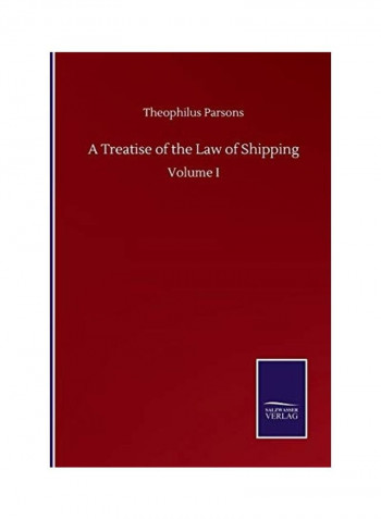 A Treatise Of The Law of Shipping Paperback English by Theophilus Parsons - 2020