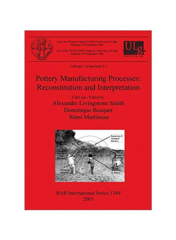 Pottery Manufacturing Processes: Reconstitution And Interpretation Paperback