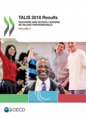 Talis 2018 Results: Teachers and School Leaders as Valued Professionals Paperback English by Oecd