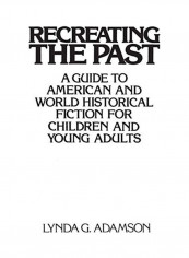 Recreating The Past Hardcover English by Lynda G. Adamson - 2019