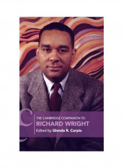 The Cambridge Companion To Richard Wright Hardcover
