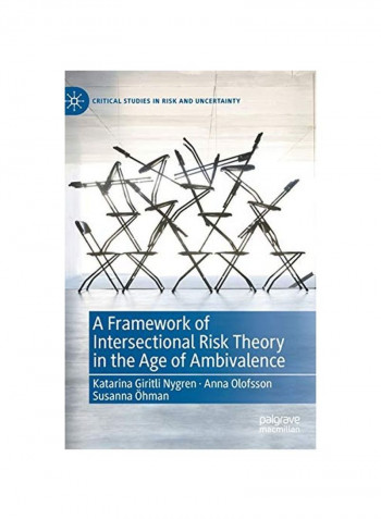 A Framework Of Intersectional Risk Theory In The Age Of Ambivalence Hardcover