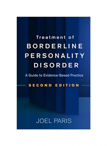 Treatment Of Borderline Personality Disorder: A Guide To Evidence-Based Practice Hardcover