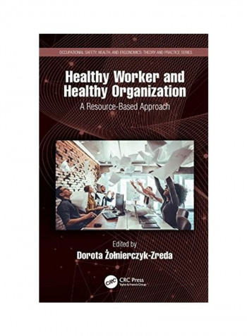 Healthy Worker and Healthy Organization: A Resource-Based Approach Hardcover English by Dorota &#379;olnierczyk-Zreda