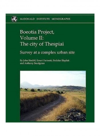 Boeotia Project, Volume II: The City of Thespiai: Survey at a Complex Urban Site Hardcover