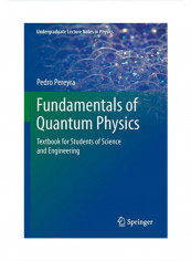 Fundamentals Of Quantum Physics Paperback 2012