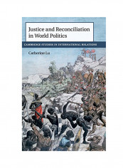 Justice And Reconciliation In World Politics Hardcover