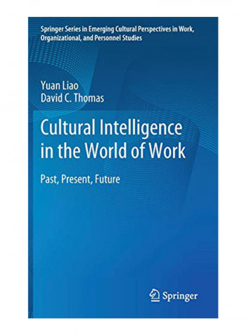 Cultural Intelligence in the World of Work: Past, Present, Future Paperback