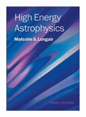 High Energy Astrophysics Hardcover 3rd Edition