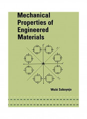 Mechanical Properties of Engineered Materials Paperback English by Wole Soboyejo - 2019