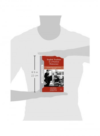 English Teachers In A Postwar Democracy: Emerging Choice In London Schools, 1945-1965 Hardcover
