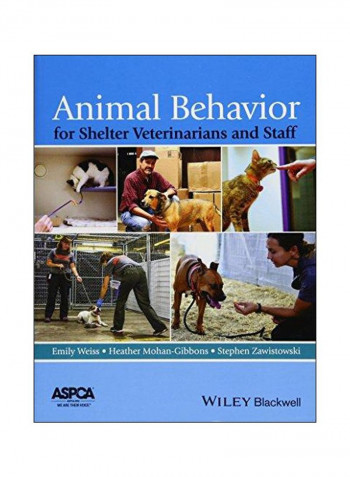 Animal Behavior For Shelter Veterinarians And Staff Paperback