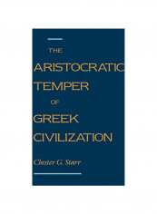 The Aristocratic Temper of Greek Civilization Hardcover