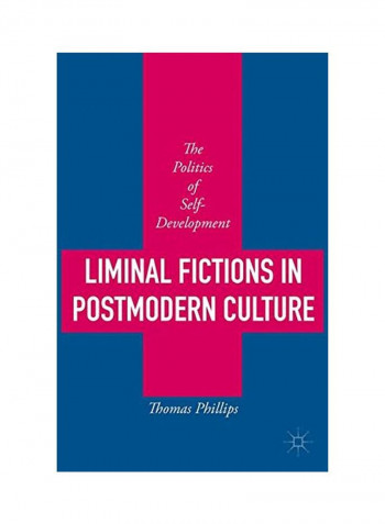 Liminal Fictions In Postmodern Culture Hardcover
