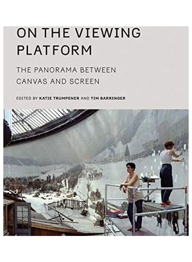 On The Viewing Platform - The Panorama Between Canvas And Screen Hardcover English by Katie Trumpener - 2020-11-10