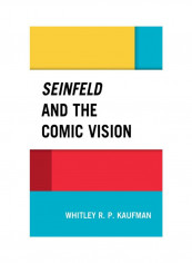 Seinfeld And The Comic Vision Hardcover