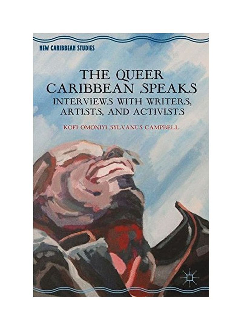 The Queer Caribbean Speaks Hardcover