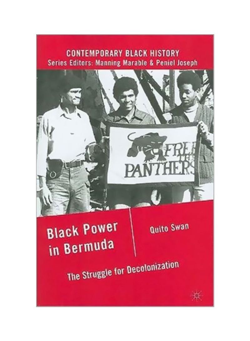 Black Power In Bermuda: The Struggle For Decolonization Paperback