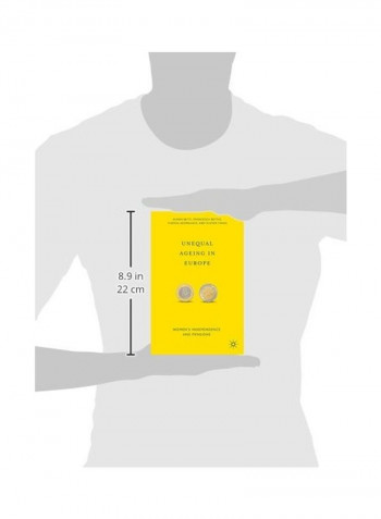 Unequal Ageing In Europe: Women's Independence And Pensions Hardcover