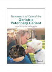 Treatment And Care Of The Geriatric Veterinary Patient Paperback 1