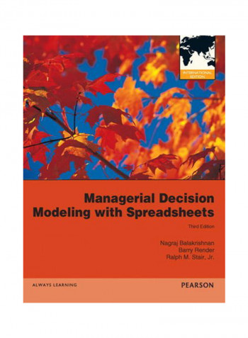 Managerial Decision Modeling With Spreadsheets Paperback 3